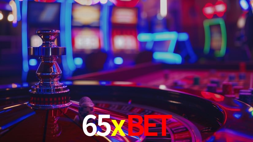 Explore as vantagens do 65xbet: serviço profissional e confiabilidade